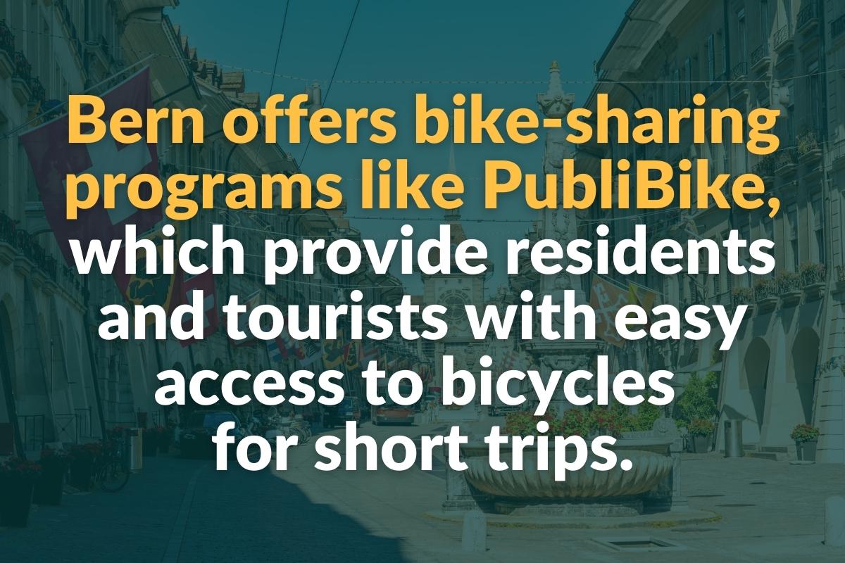 bern offers bike-sharing programs like publibike which provide residents and tourists with easy access to bicycles for short trips