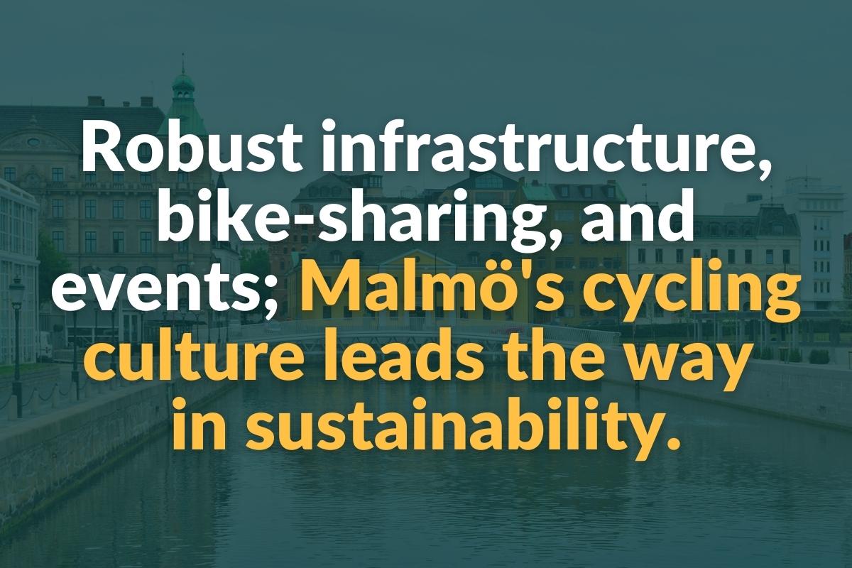 robust infrastructure, bike-sharing and events; malmo's cycling culture leads the way in sustainability