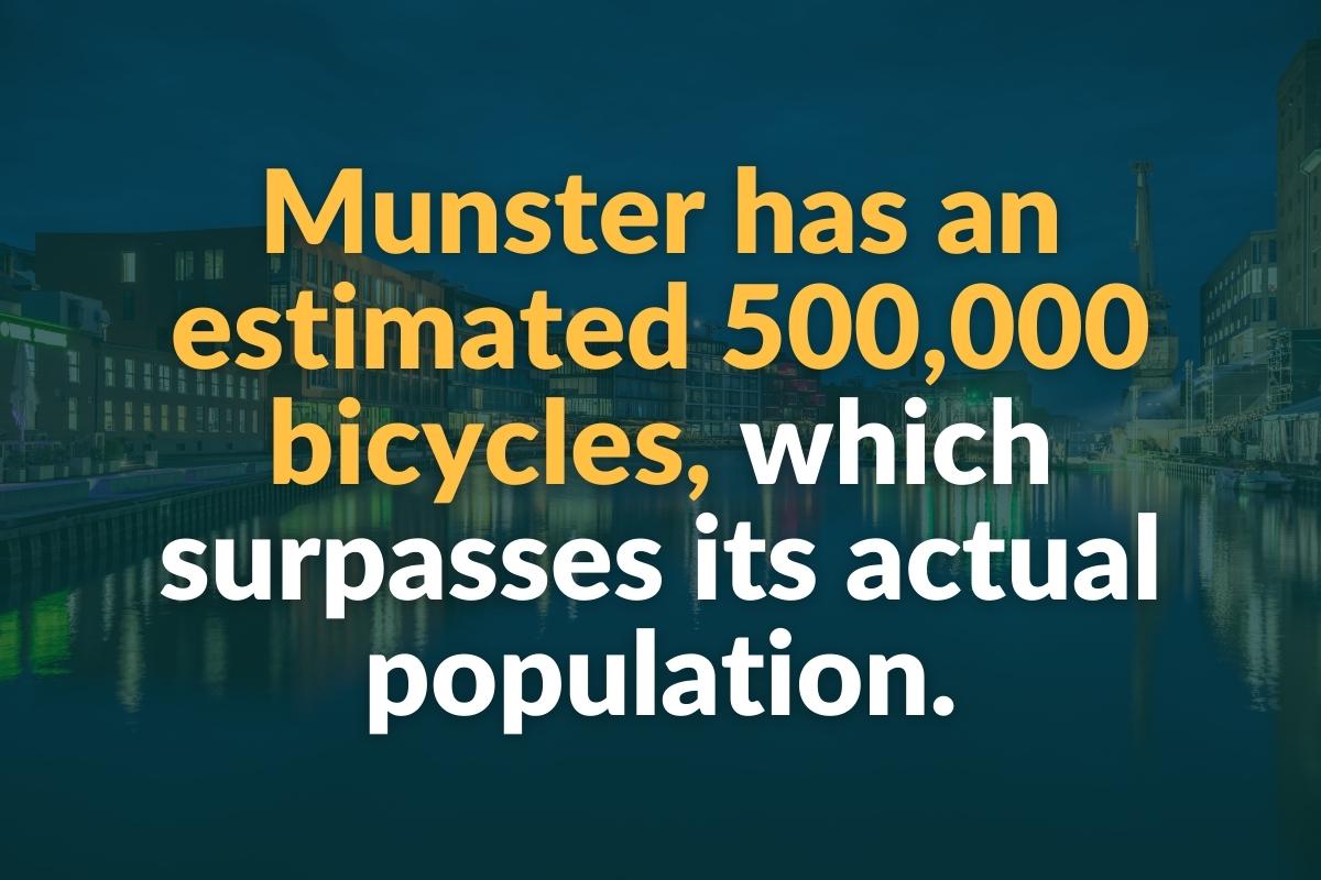 munster has an estimated 500,000 bicycles which surpasses its actual population